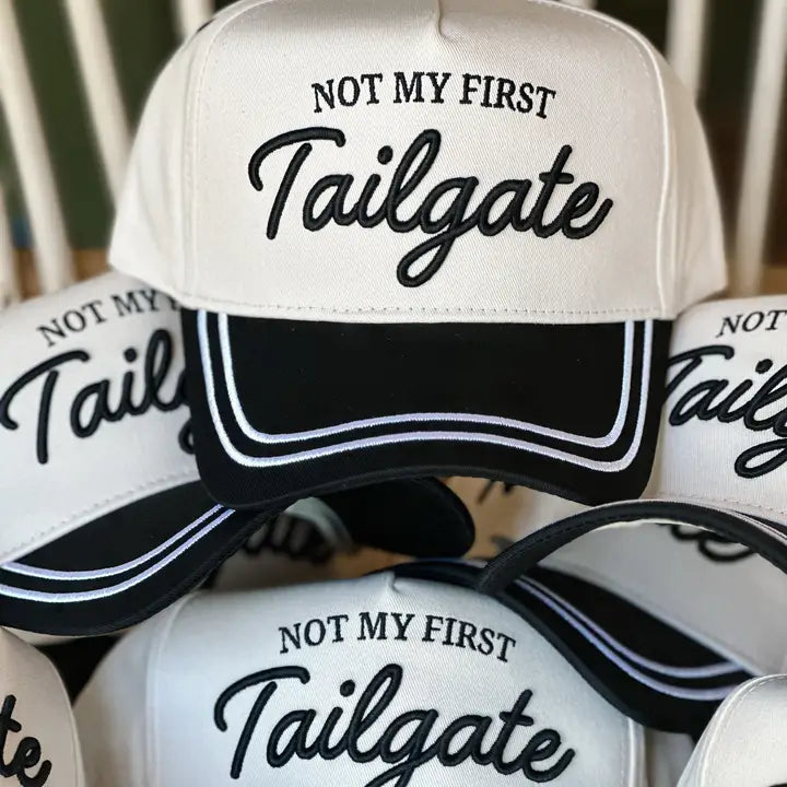 Not My First Tailgate Hat