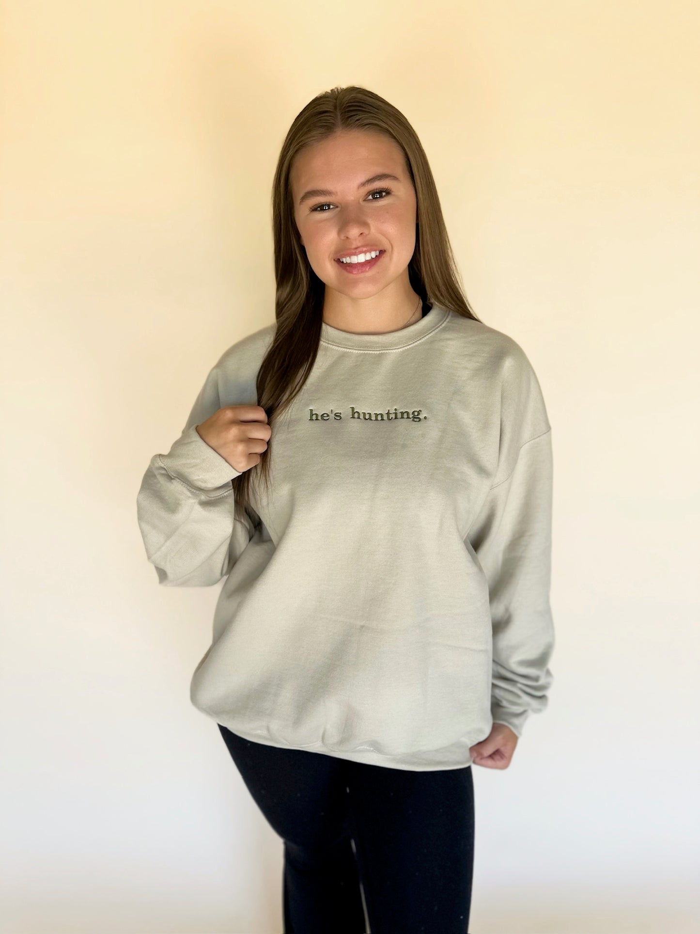 "He's Hunting." Sweatshirt