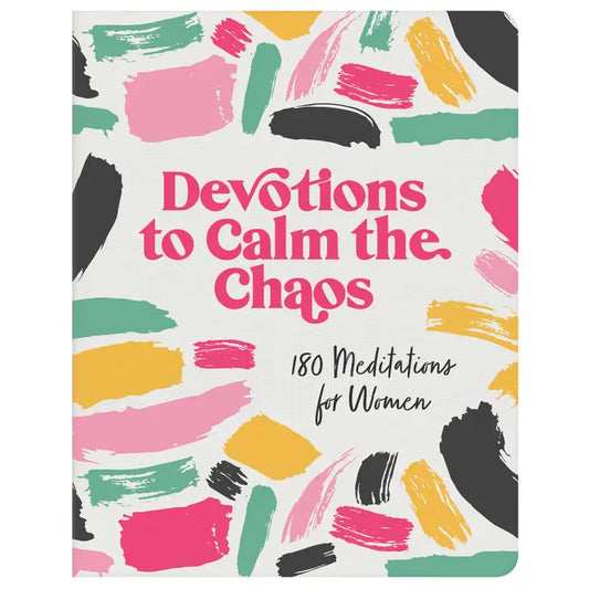 Devotions to Calm the Chaos