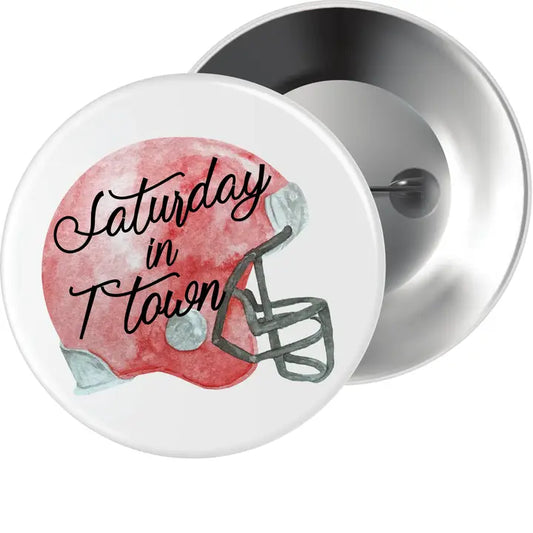 Saturday in T town Button