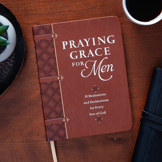 Praying Grace For Men (Devotional, Father's Day Gift Ideas)