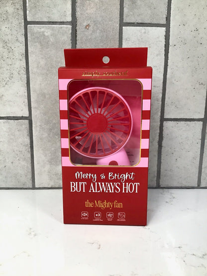 "Merry & Bright but
Always Hot" Mighty Fan