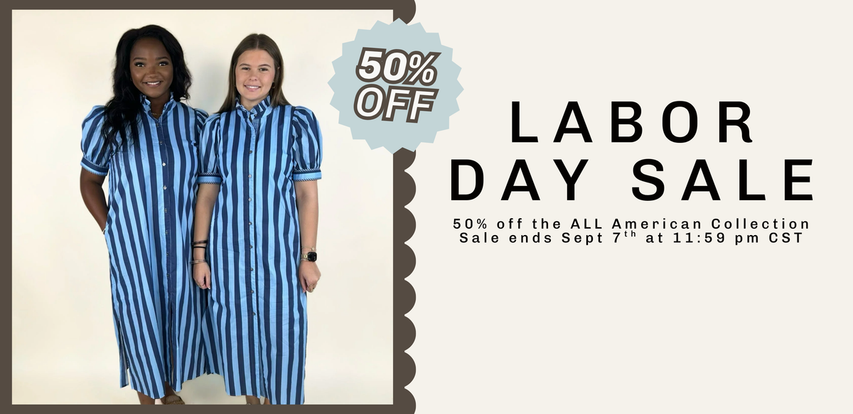 Promotional banner for a Labor Day Sale featuring two women modeling matching blue and white vertically striped short-sleeve button-up dresses on the left, with sale text on the right: '50% OFF LABOR DAY SALE' and '50% off the ALL American Collection Sale ends Sept 7 at 11:59 pm CST' | Square 1 Boutique | Brent, AL