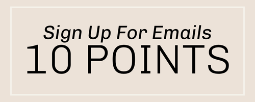 Text 'Sign Up For Emails 10 Points' on a beige background | Square 1 Boutique | Brent, AL