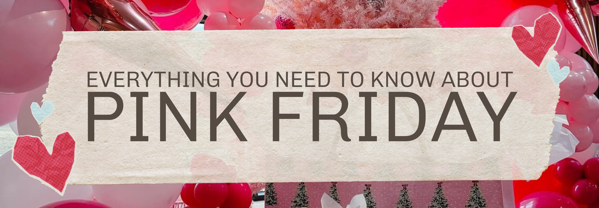 Everything You Need To Know About Pink Friday | Square 1 Boutique | Brent, AL