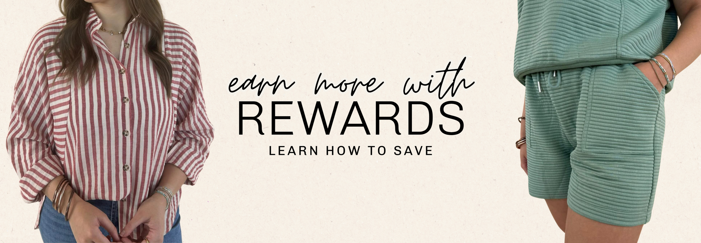 Two people wearing outfits with text overlay about earning more with rewards | Square 1 Boutique | Brent, AL